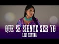 Lili Zetina - ¿Qué se siente ser yo? (Video Lyric)