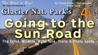 The Best Guide to Glacier NP&#39;s Going to the Sun Road &amp; its trails- Everything you need to know