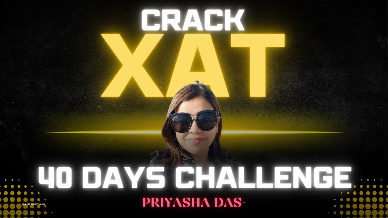 How to prepare for XAT in 40 Days| What after CAT? XAT 2024 Preparation ...