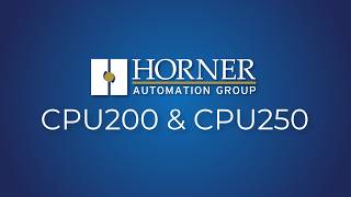 Horner Automation | CPU200 and CPU250 Modular Controllers