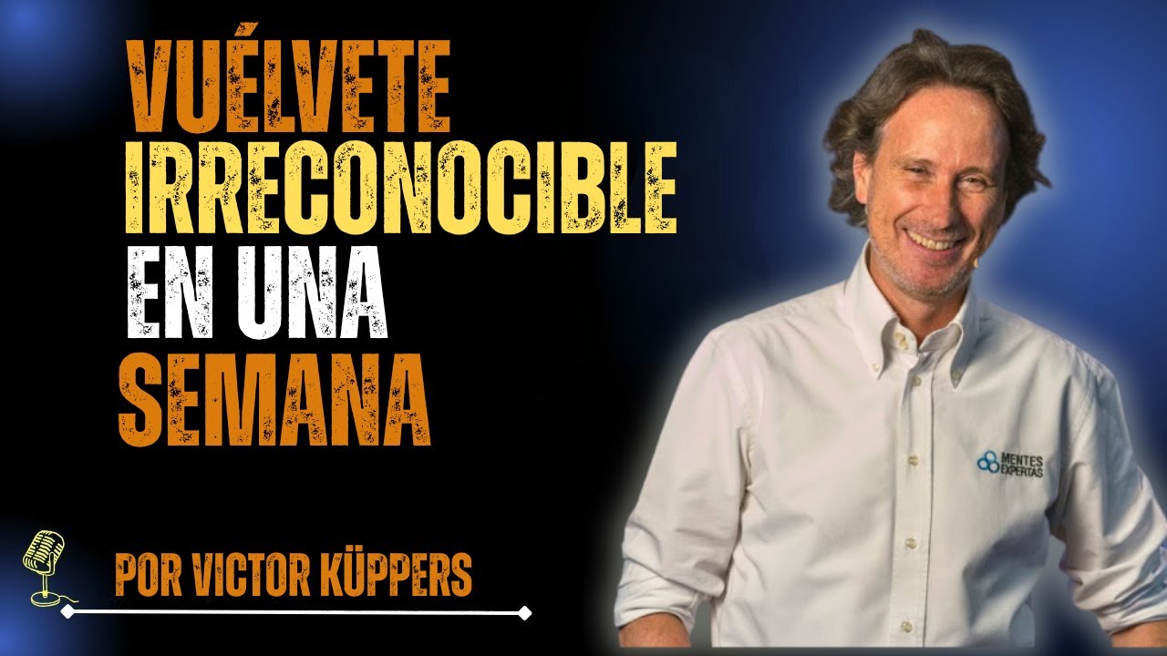 Vuélvete IRRECONOCIBLE en una SEMANA| Victor Kuppers
