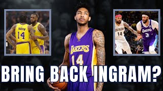 Should Lakers Bring Back Brandon Ingram?