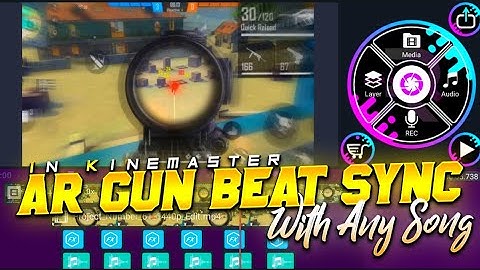 AR Gun Beat Sync In Kinemaster | How To Do AR Gun Beat Sync|AR Gun Sync Tutorial - Garen Free Fire
