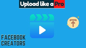 How to upload video professionally on Facebook creator studio