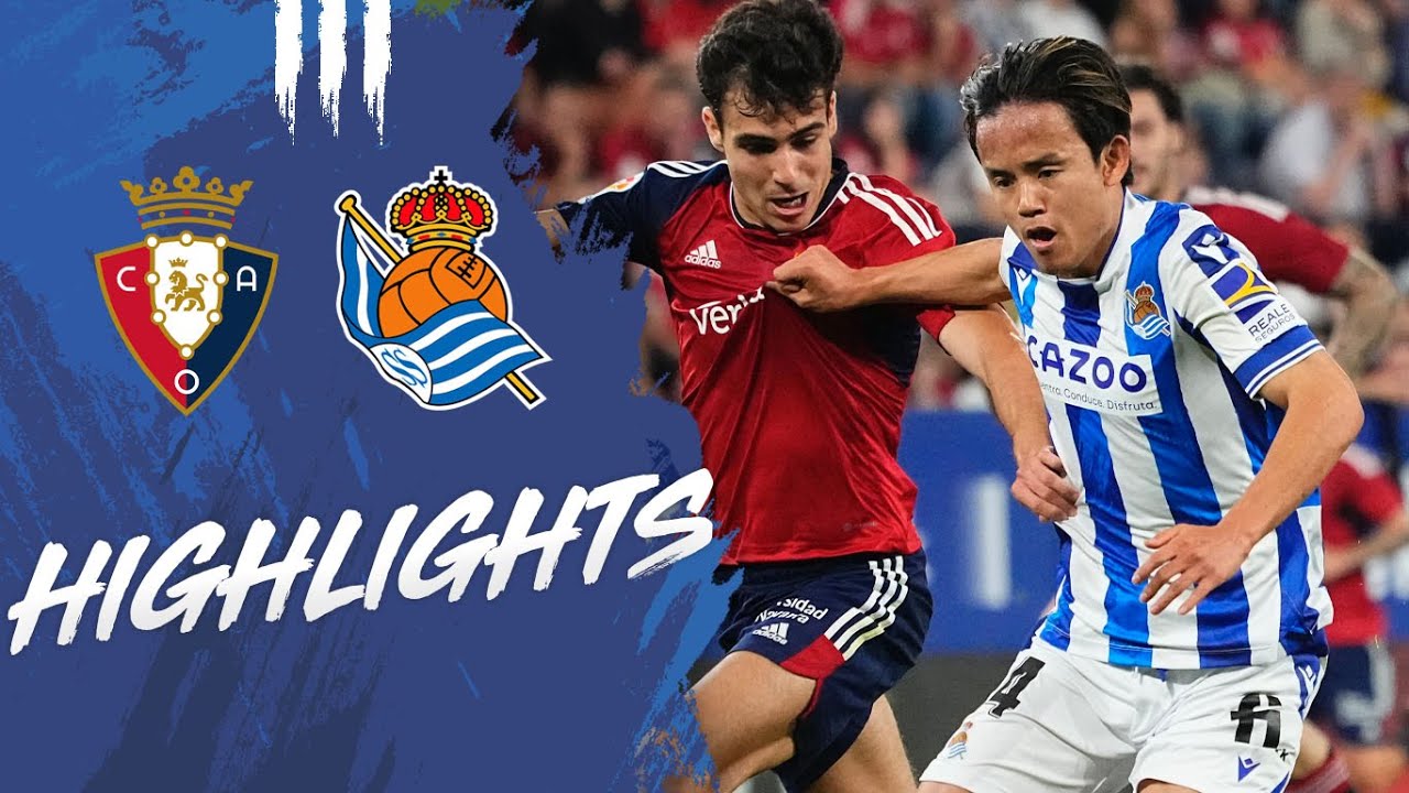HIGHLIGHTS | LaLiga 22-23 | J32 | CA Osasuna 0 - 2 Real Sociedad - YouTube