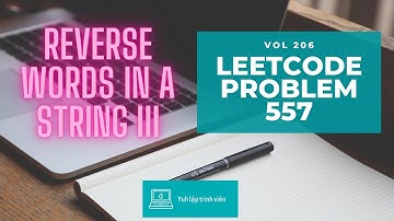 Vol206 - Leetcode - Problem 557 - Reverse words in a string III - Golang - Phỏng vấn - Thuật toán