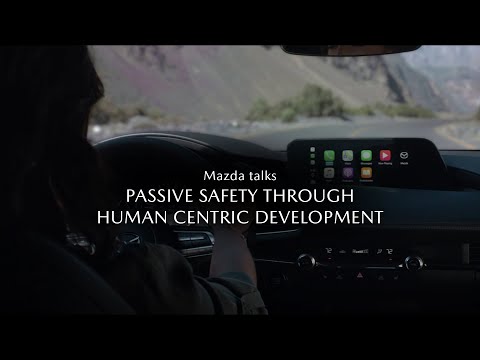 Mazda talks | Passive Safety through Human Centric Development