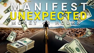 Meditation for unexpected money in 48 hours -4K