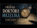 🎧 Případ doktora Mejzlíka – Karel Čapek | detektivní příběh | Povídky z jedné kapsy | audiokniha