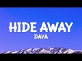 Daya  hide away lyrics