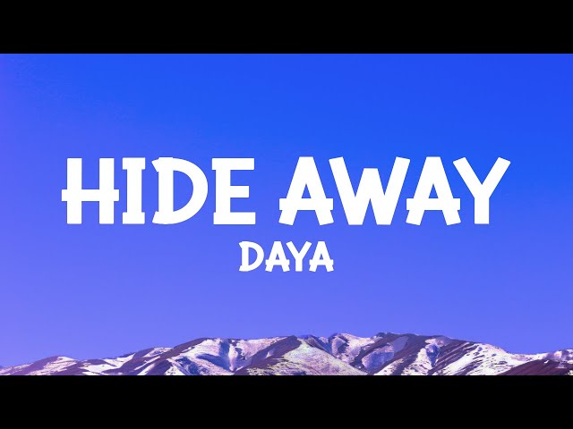@daya - Hide Away (Lyrics) class=