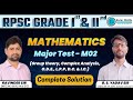 RPSC 1st &amp; 2nd Grade Vacancy - 2024 | Maths | Test Series | Major Test - M02 | Complete Solution