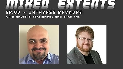 Mixed Extents: 00 - Database Backups