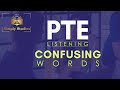 PTE Listening   Confusing Words