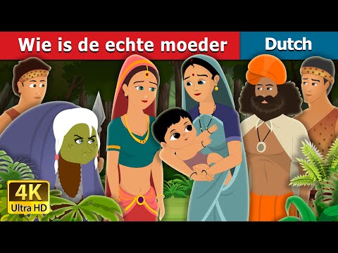 Wie is de echte moeder | Who is real mother in Dutch | Dutch Stories for Kids | Dutch Fairy Tales