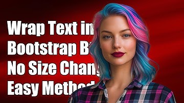 How to Wrap Text in Bootstrap Button Without Changing Its Size