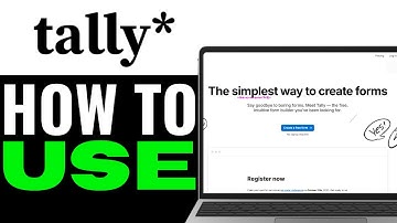 How To Use Tally.so 2025 (Step-by-Step)