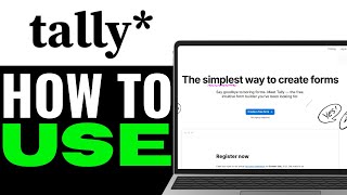 How To Use Tally.so 2025 (Step-by-Step) Profile