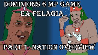 Dominions 6 - MP Game, EA Pelagia - Part 1 - Nation overview, a scrub's perspective