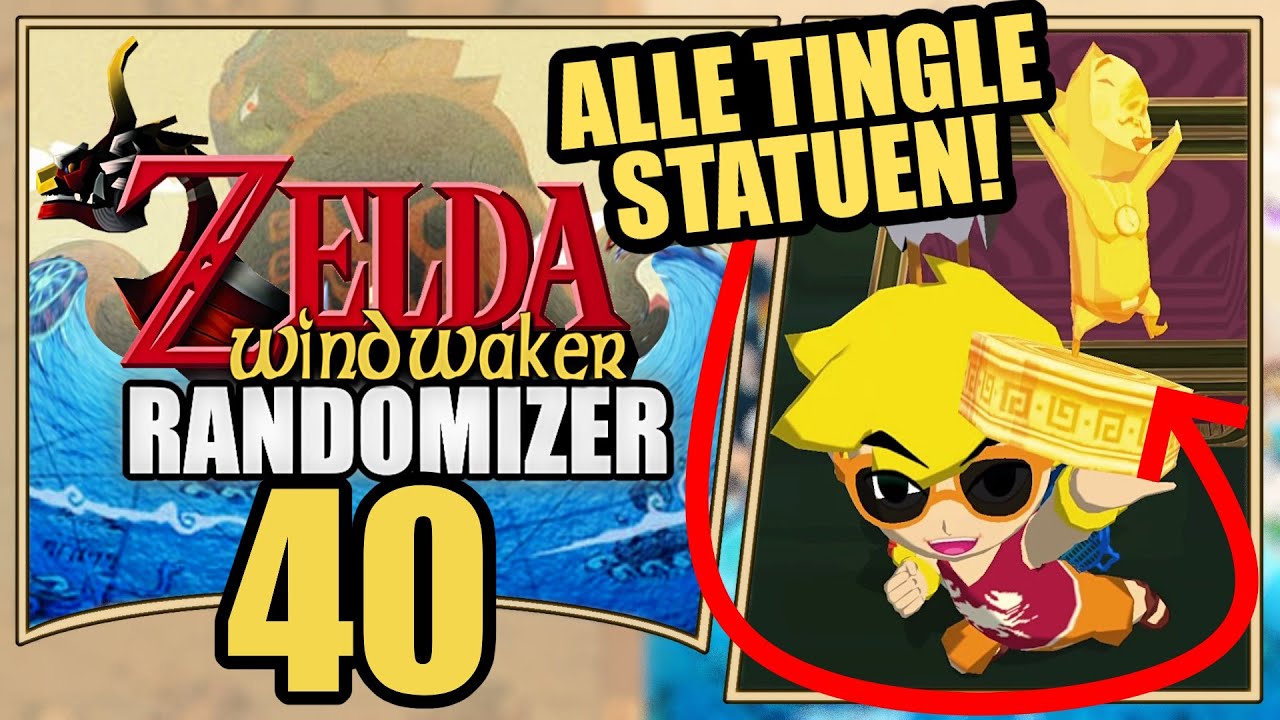 Zelda Wind Waker Randomizer 🌊 40 Alle Tingle Statuen Lets Play YouTube