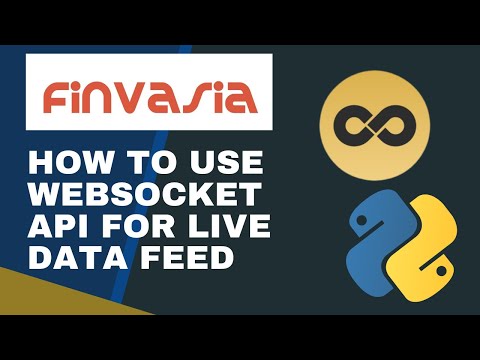 How to Use Finvasia WebSocket API for Live Data Feed | ShoonyaAPI | Python