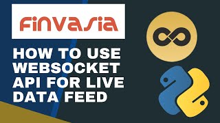 How to Use Finvasia WebSocket API for Live Data Feed | ShoonyaAPI | Python