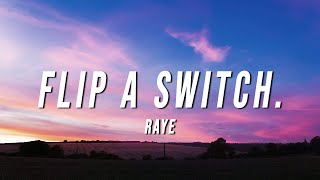 RAYE - Flip A Switch. (Lyrics) Resimi