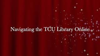 Navigating the TCU Library Online