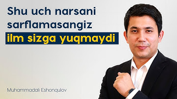 Shu uch narsani sarflamasangiz ilm sizga yuqmaydi