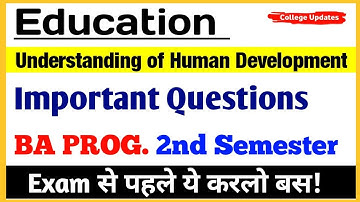 Education- Understanding of Human Development Important Questions- BA PROG 2nd Semester | DU SOL
