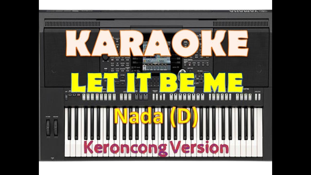 LET IT BE ME - KARAOKE KERONCONG - NADA D - KARAOKE KERONCONG NOSTALGIA