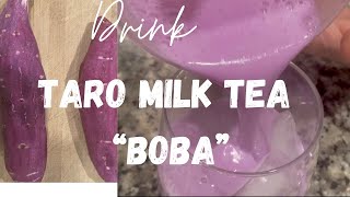 Taro Milk Tea “Boba”/Homemade #food #drink