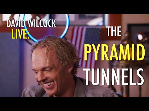 David Wilcock LIVE: The Pyramid Tunnels