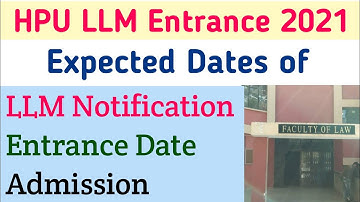 HPU LLM Entrance 2021 Expected Dates || Notification || Entrance Test || Admission || Legal Mentor