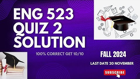 Eng 523 quiz 2 solution fall 2024| current solution of 523 quiz|💯correct answers