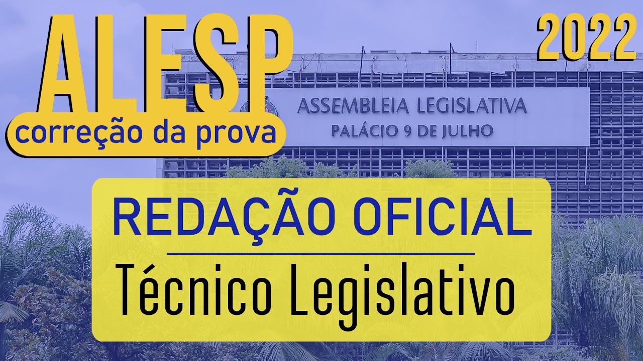 Correção da Prova Técnico Legislativo da ALESP 2022 | VUNESP | Redação Oficial