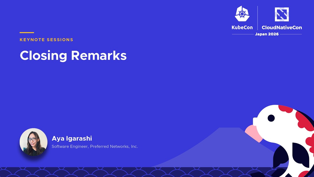 Thumbnail for Closing Remarks - Aya Igarashi, Preferred Networks, Inc.