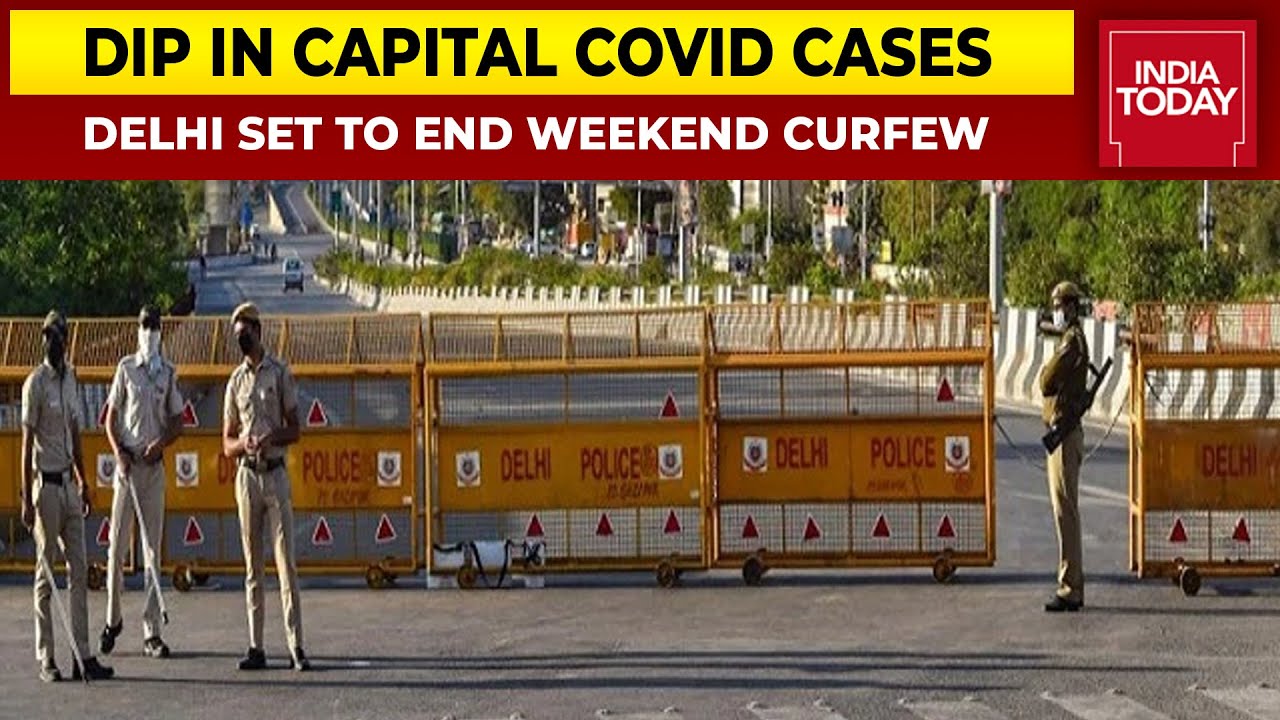 Delhi Set To End Weekend Curfew As COVID Cases Decline, Private Offices To Function On 50% Capacity