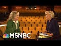 Jill Biden: Joe Biden Is Wiser And He's Learned A Lot | Morning Joe | MSNBC