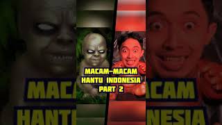 ♫ Ini Macam-Macam Hantu di Indonesia (Part 2) - #Shorts #ArmanVesona screenshot 1