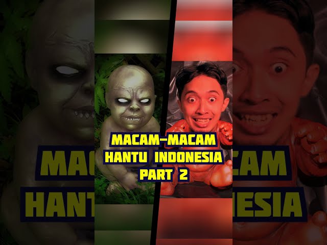 ♫ Ini Macam-Macam Hantu di Indonesia (Part 2) - #Shorts #ArmanVesona class=