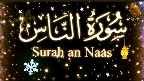 Quran 114. Surah An-Nas|Surah Nas 20 Times|سورة الناس|Learning Quran Surah An Nas|Tilawat Surah Nas