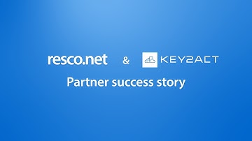Resco & Key2Act Partner Success Story