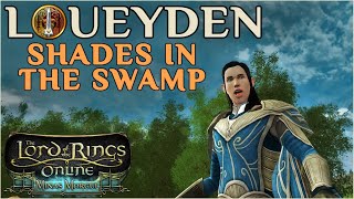 LOTRO Stream: Shades in the Swamp and Black Book of Mordor on Loueyden (Mordor Besieged Part 1)