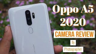 Oppo A5 2020 Camera Review by Photographer 😔