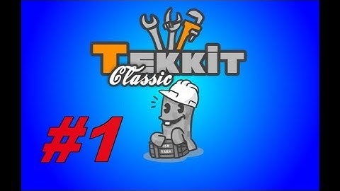 Tekkit Classic Episode #1 - The Basics.