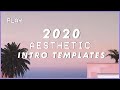 2020 Aesthetic Intro Templates | NO TEXT | WITH DOWNLOAD LINKS