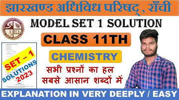 JAC BOARD 2023 CLASS 11TH CHEMISTRY MODEL PAPER SOLUTION SET 1 || JAC BOARD 2023  CLASS 11 CHEMISTRY