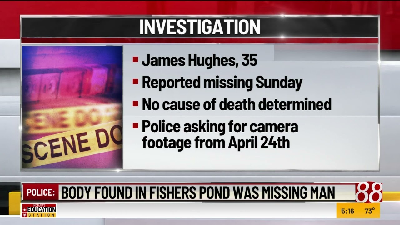 Body found in Fishers pond was missing man