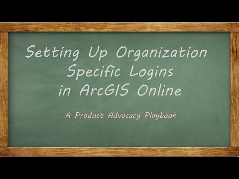 Setting up Organization Specific Logins in ArcGIS Online